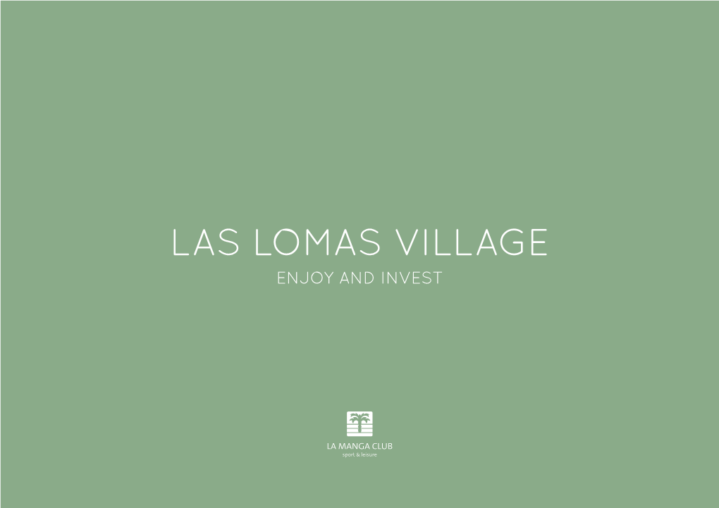 Las Lomas Village Enjoy and Invest