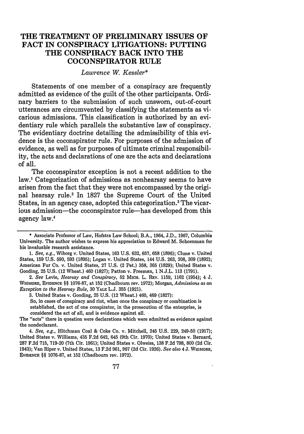 TREATMENT of PRELIMINARY ISSUES of FACT in CONSPIRACY LITIGATIONS: PUTTING the CONSPIRACY BACK INTO the COCONSPIRATOR RULE Lawrence W