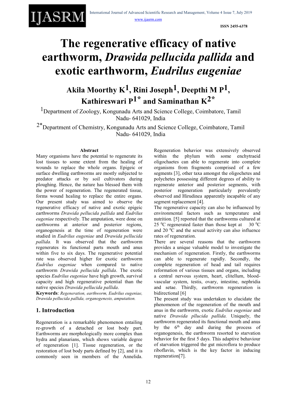 The Regenerative Efficacy of Native Earthworm, Drawida Pellucida Pallida and Exotic Earthworm, Eudrilus Eugeniae