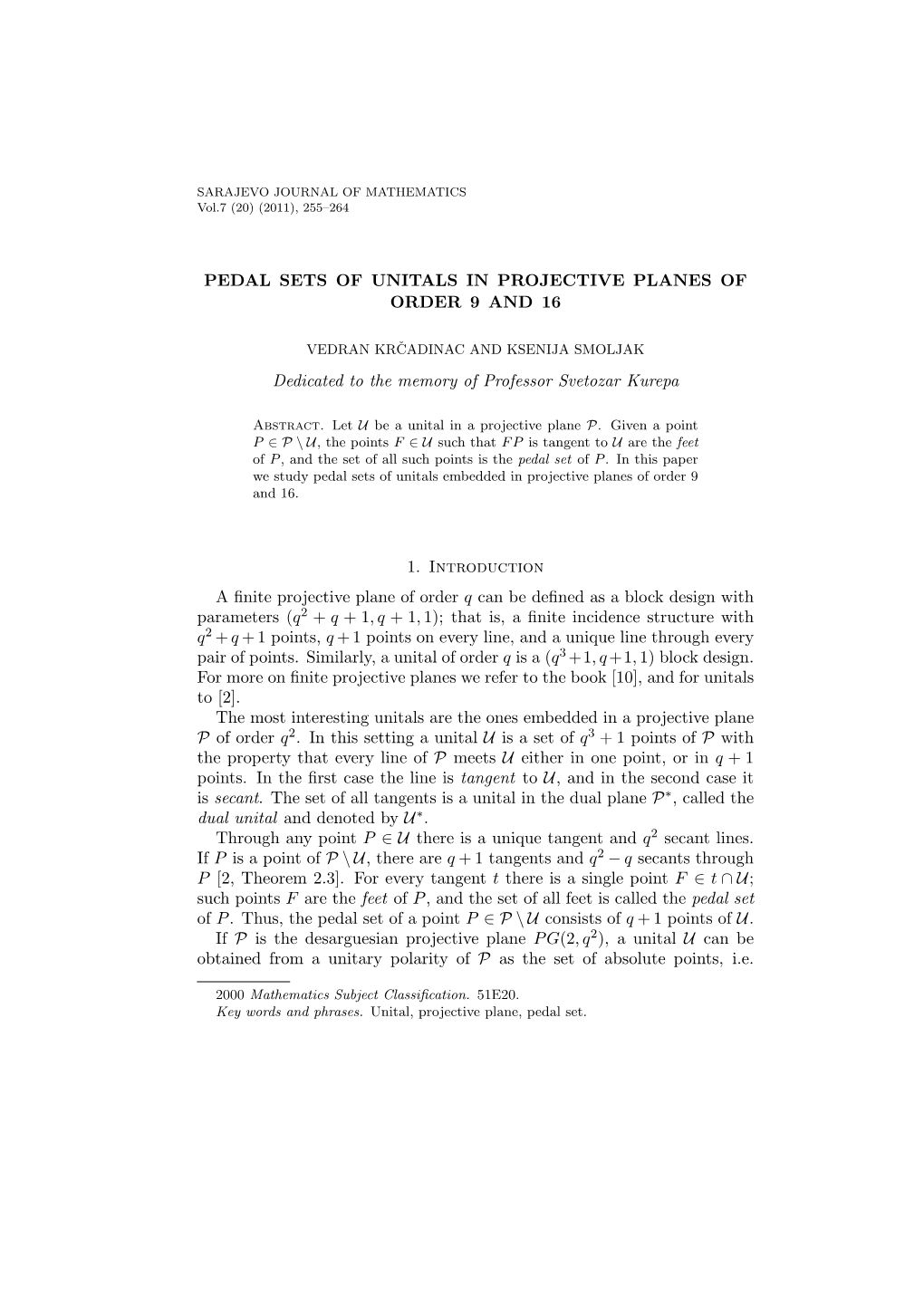 Pedal Sets of Unitals in Projective Planes of Order 9 and 16