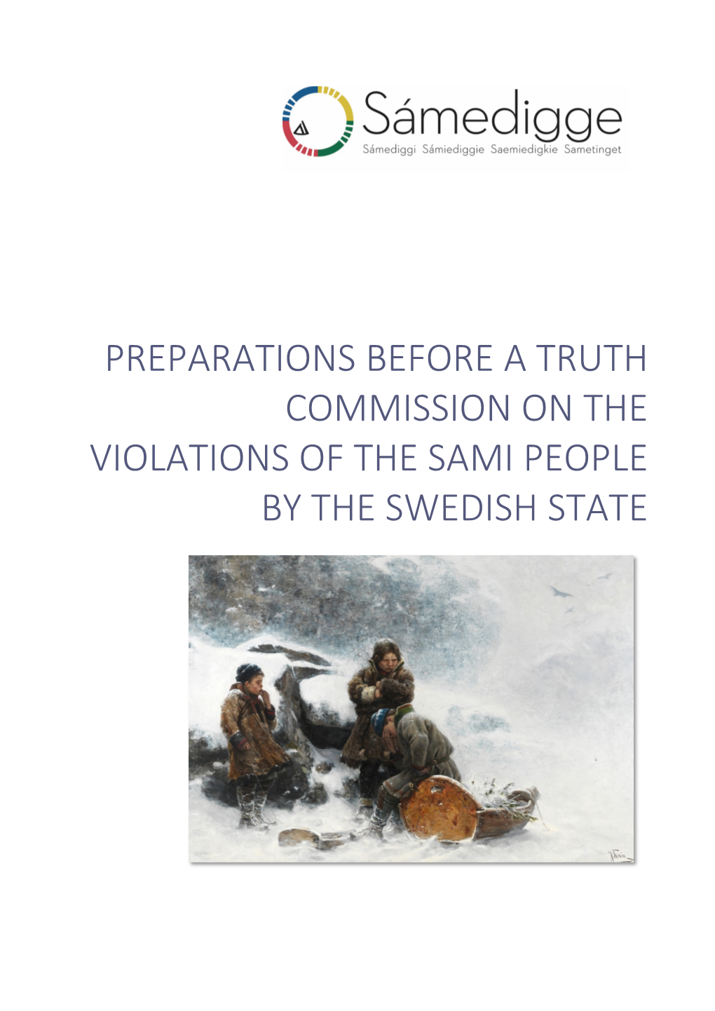 Preparations Before a Truth Commission on the Violations of the Sami People by the Swedish State