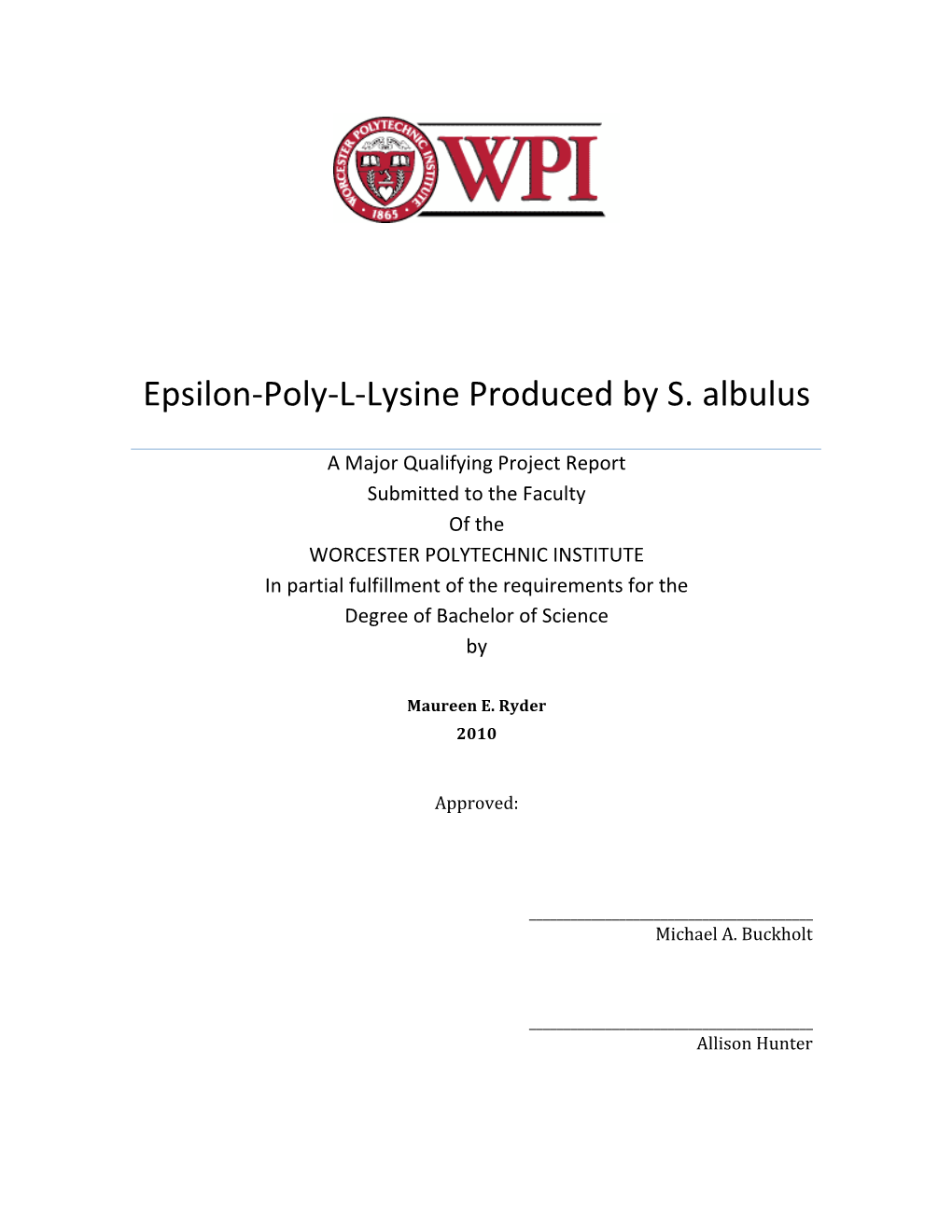 Epsilon‐Poly‐L‐Lysine Produced by S. Albulus