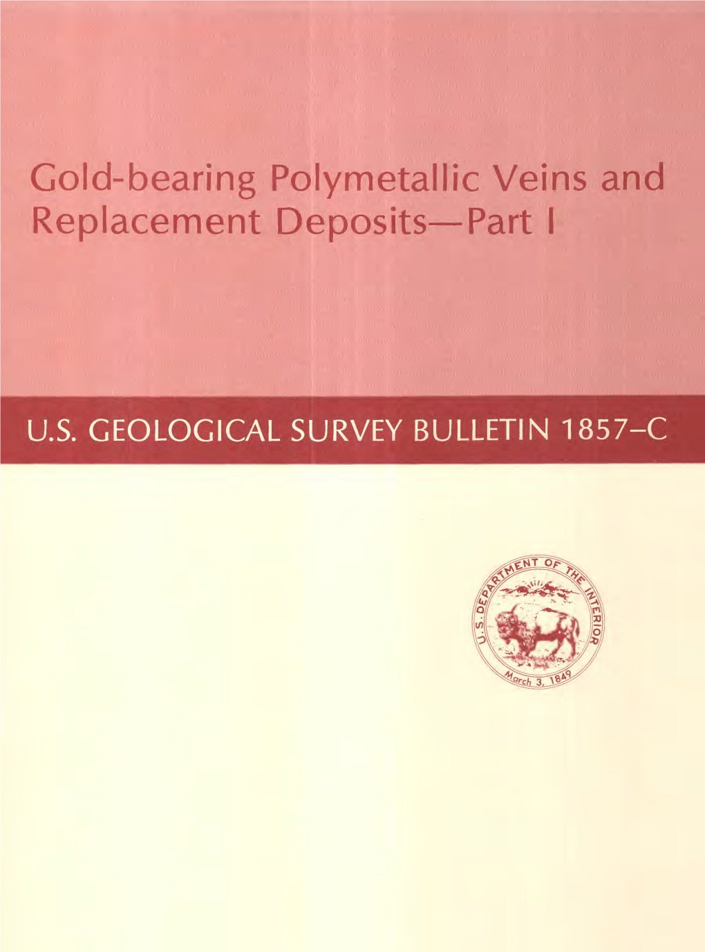 Gold-Bearing Polymetallic Veins and Replacement Deposits Part I