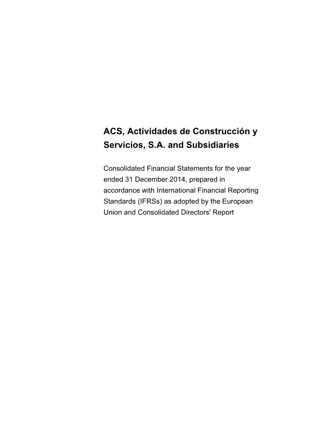 ACS, Actividades De Construcción Y Servicios, S.A. and Subsidiaries