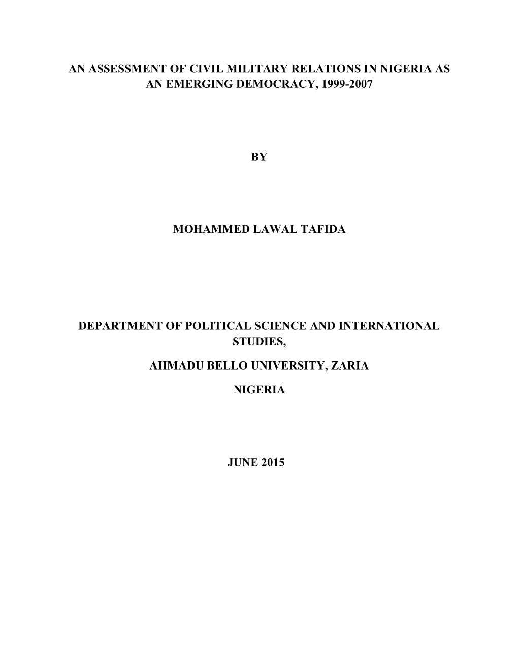 An Assessment of Civil Military Relations in Nigeria As an Emerging Democracy, 1999-2007