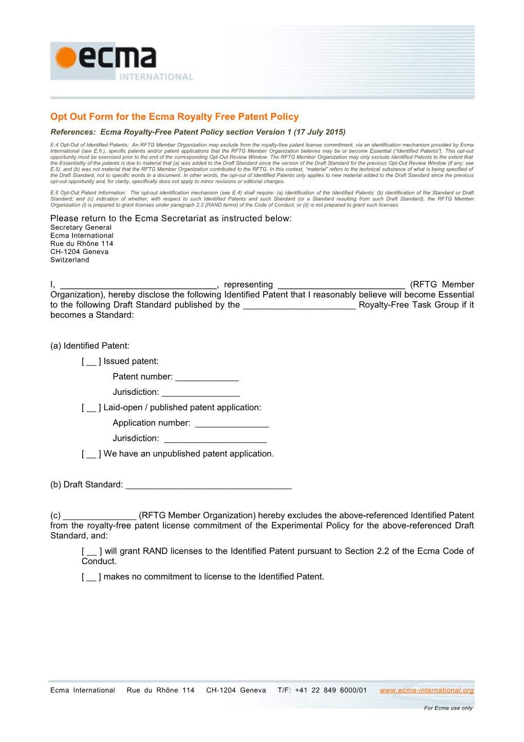 Opt out Form for the Ecma Royalty Free Patent Policy