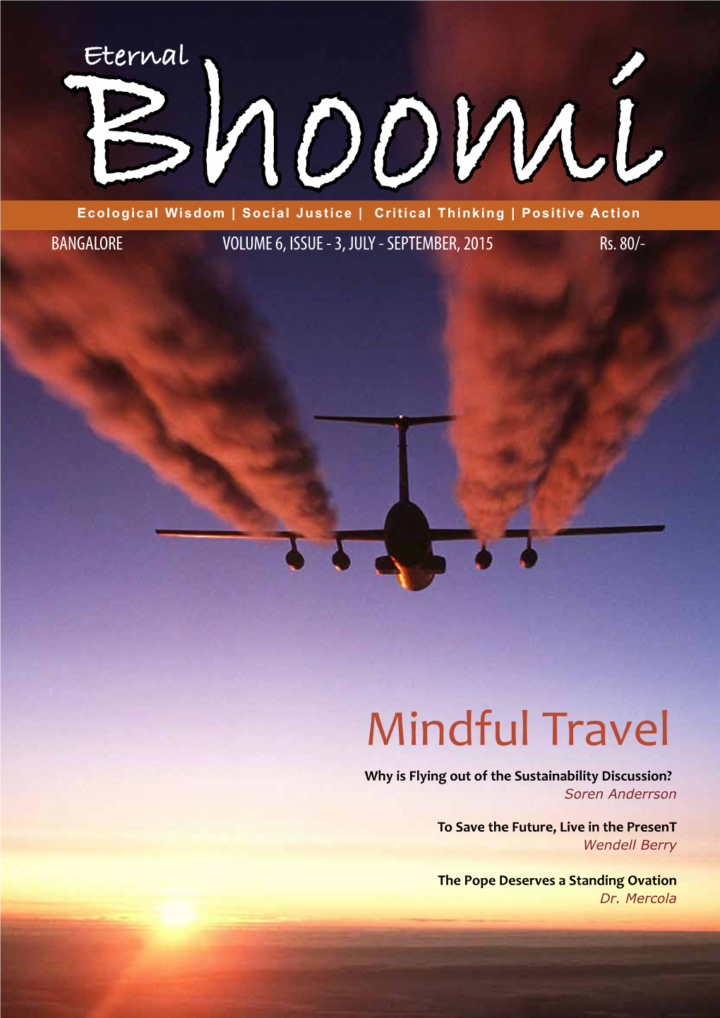 Mindful Travel Why Is Flying out of the Sustainability Discussion? Soren Anderrson
