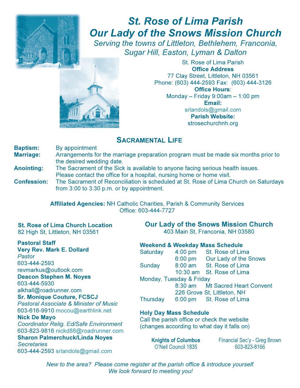 St. Rose of Lima Parish Our Lady of the Snows Mission Church Serving the Towns of Littleton, Bethlehem, Franconia, Sugar Hill, Easton, Lyman & Dalton St