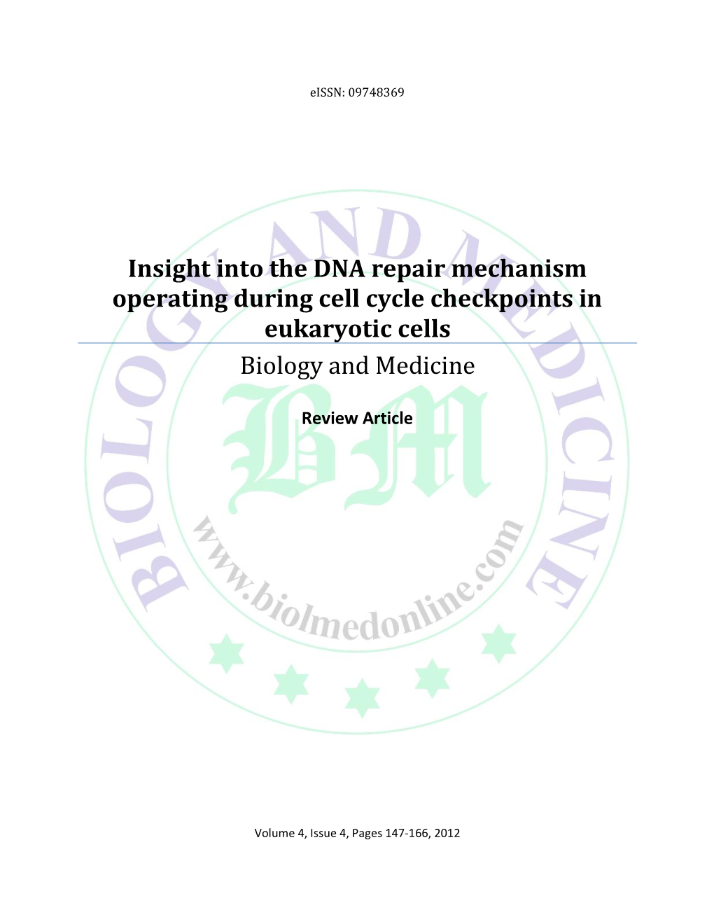 Insight Into the DNA Repair Mechanism Operating During Cell Cycle Checkpoints in Eukaryotic Cells Biology and Medicine