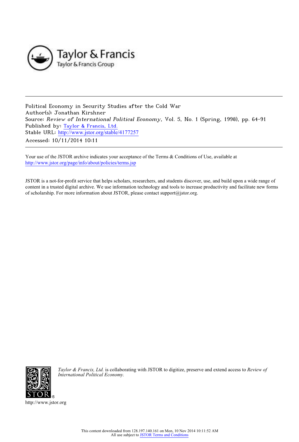 Political Economy in Security Studies After the Cold War Author(S): Jonathan Kirshner Source: Review of International Political Economy, Vol