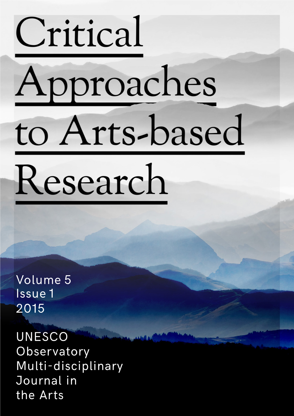 UNESCO Observatory Multi-Disciplinary Journal in the Arts UNESCO Observatory Multi-Disciplinary Journal in the Arts