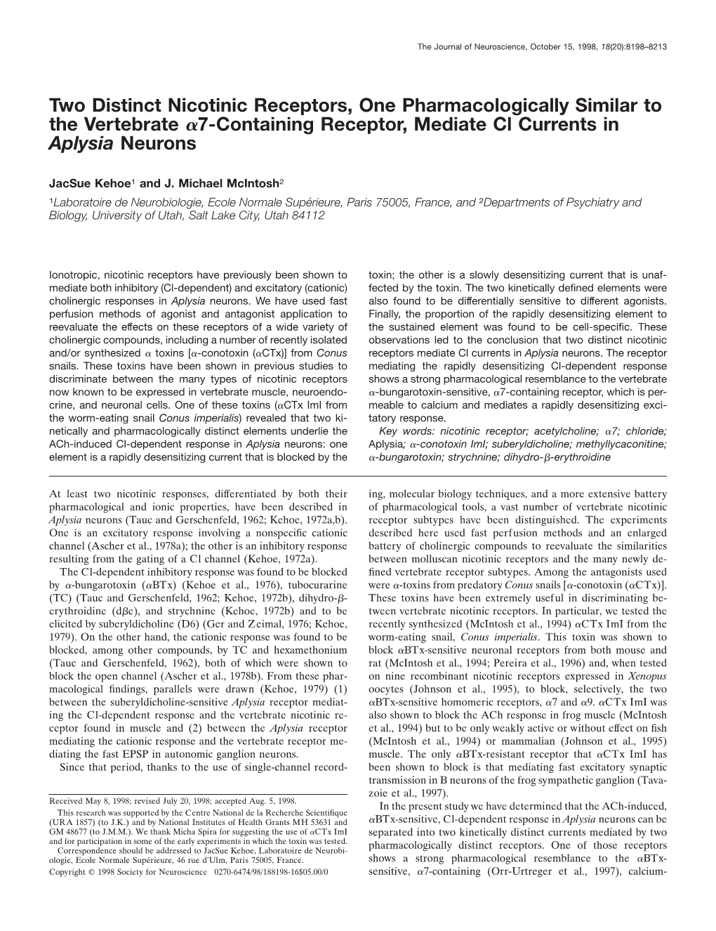 Two Distinct Nicotinic Receptors, One Pharmacologically Similar to the Vertebrate ␣7-Containing Receptor, Mediate Cl Currents in Aplysia Neurons