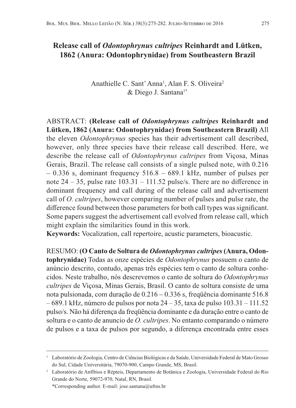 Release Call of Odontophrynus Cultripes Reinhardt and Lütken, 1862 (Anura: Odontophrynidae) from Southeastern Brazil