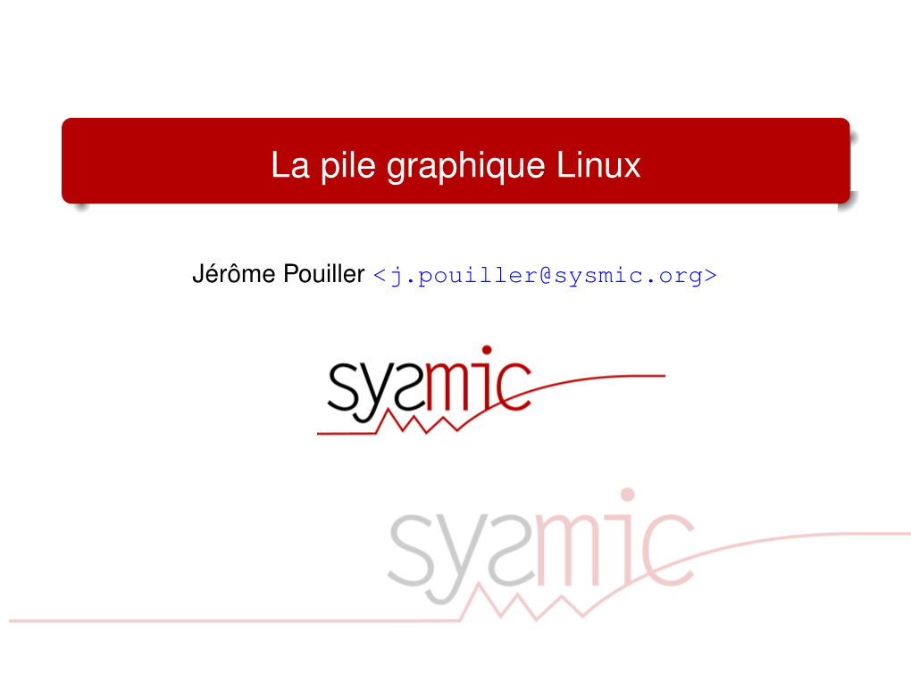 La Pile Graphique Linux