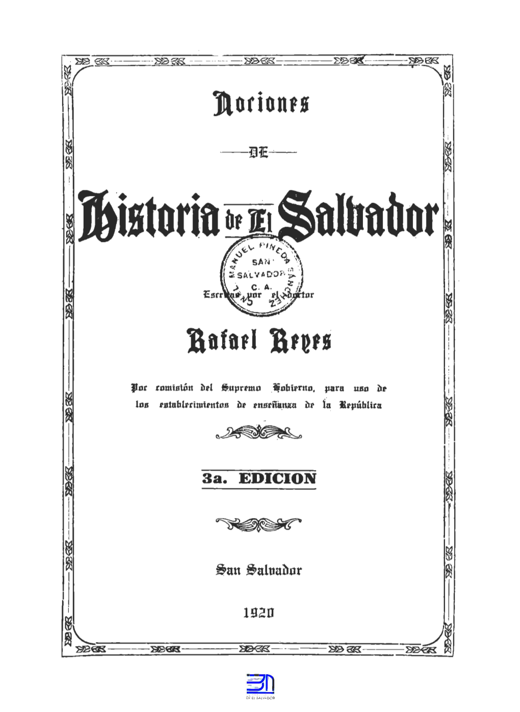 Nociones De Historia De El Salvador. 1920. Rafael Reyes.Pdf