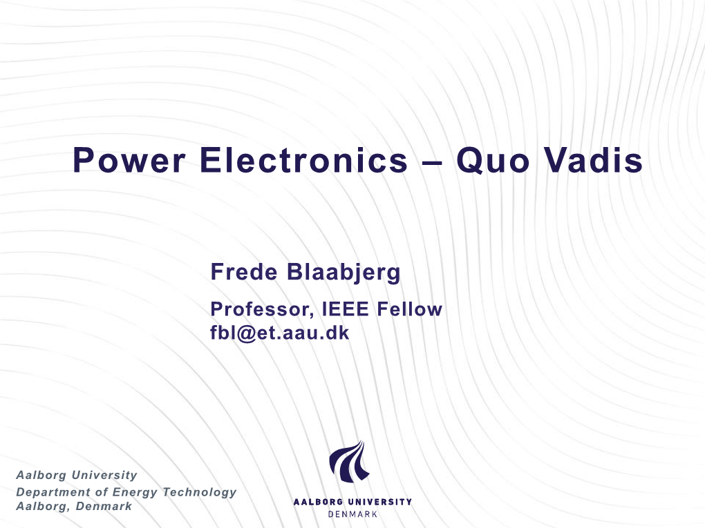 Power Electronics – Quo Vadis