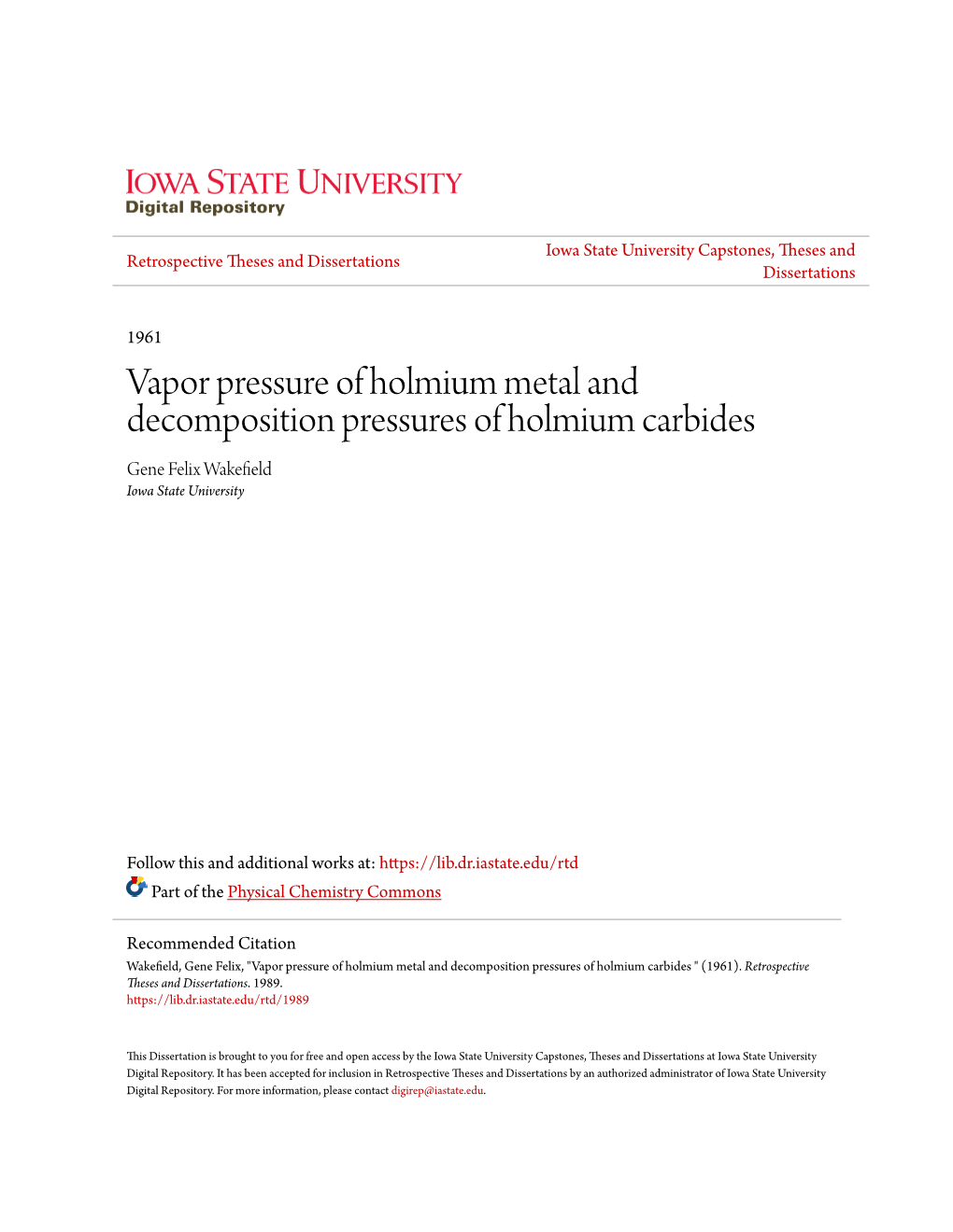Vapor Pressure of Holmium Metal and Decomposition Pressures of Holmium Carbides Gene Felix Wakefield Iowa State University