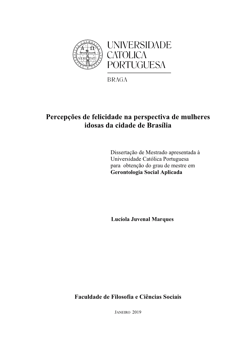 Percepções De Felicidade Na Perspectiva De Mulheres Idosas Da Cidade De Brasília