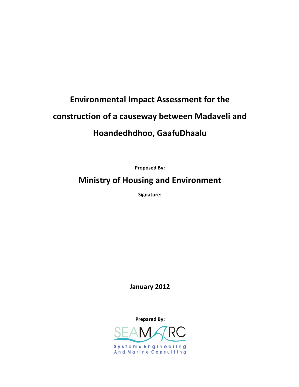 Environmental Impact Assessment for the Construction of a Causeway Between Madaveli and Hoandedhdhoo, Gaafudhaalu