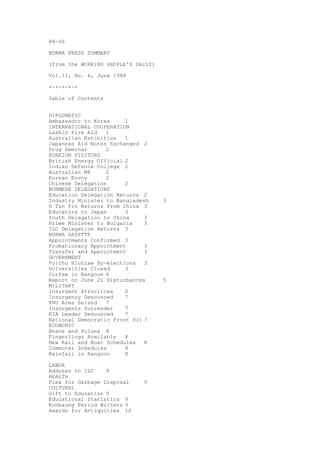 88-06 BURMA PRESS SUMMARY (From the WORKING PEOPLE's DAILY) Vol.II, No. 6, June 1988 +-+-+-+-+ Table of Contents DIPLOMATIC Amba