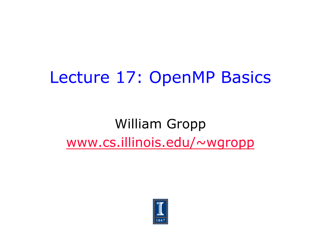 Lecture 17: Openmp Basics