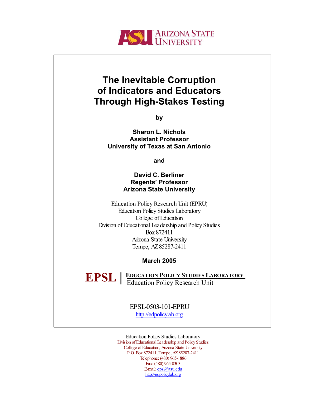 The Inevitable Corruption of Indicators and Educators Through High-Stakes Testing