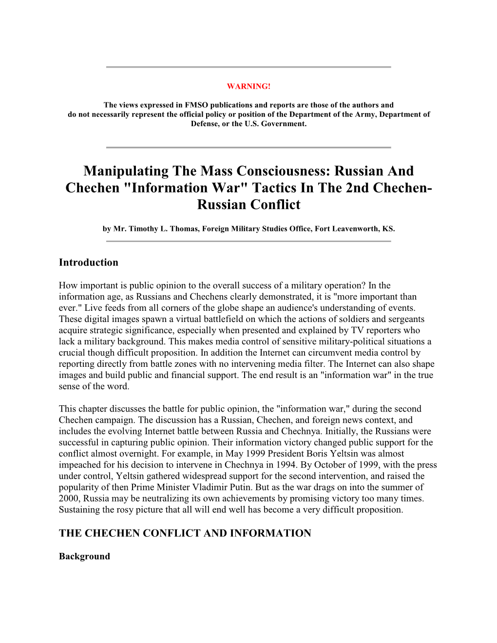Manipulating the Mass Consciousness: Russian and Chechen "Information War" Tactics in the 2Nd Chechen- Russian Conflict