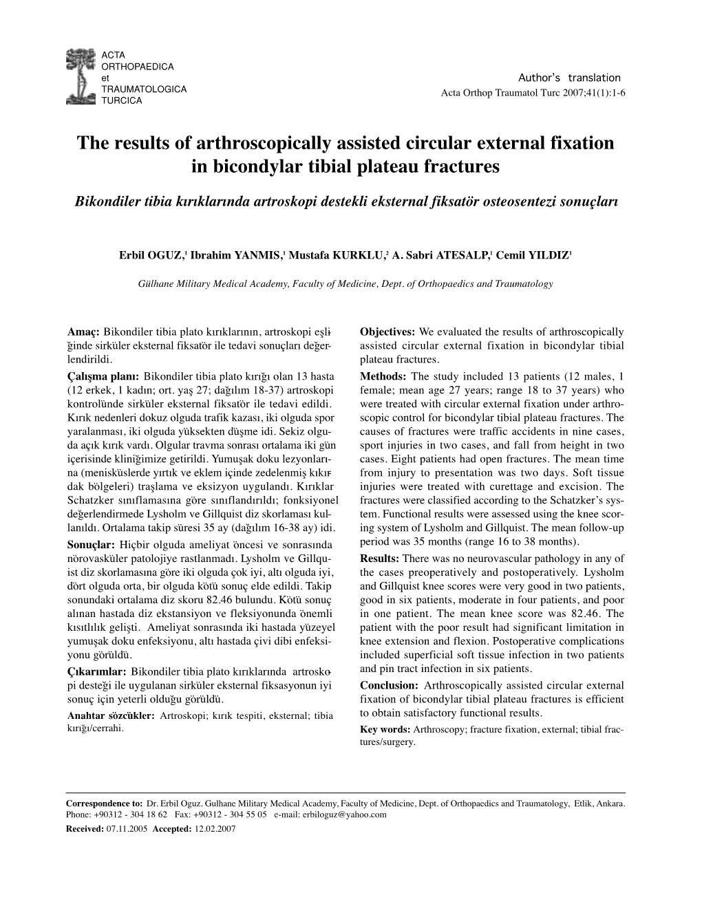 The Results of Arthroscopically Assisted Circular External Fixation in Bicondylar Tibial Plateau Fractures