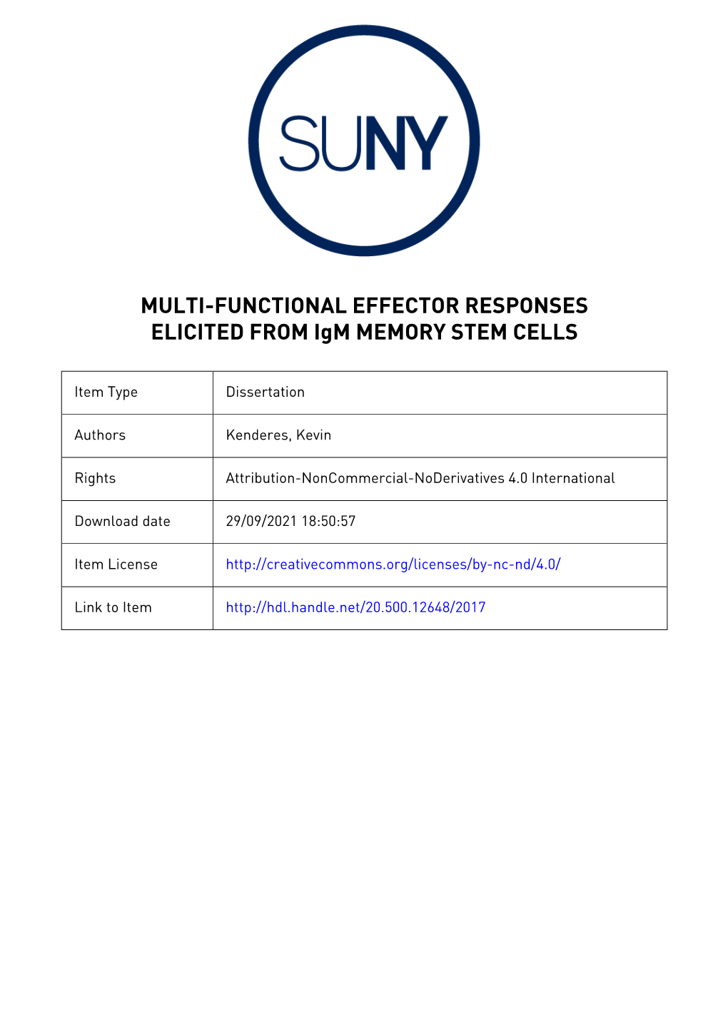 MULTI-FUNCTIONAL EFFECTOR RESPONSES ELICITED from Igm MEMORY STEM CELLS