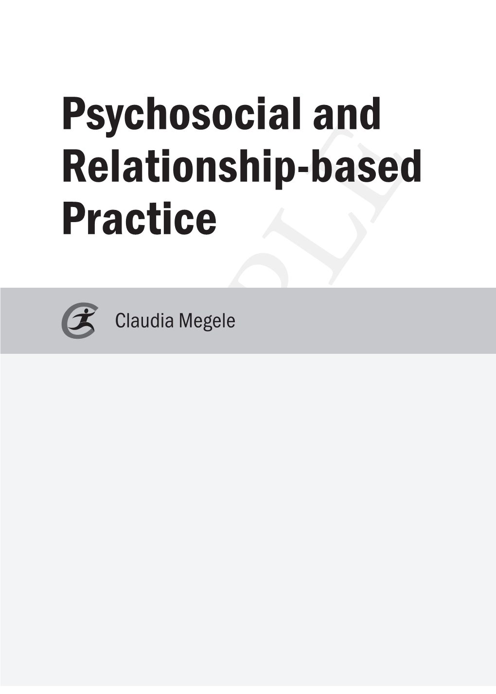 Psychosocial and Relationship-Based Practice