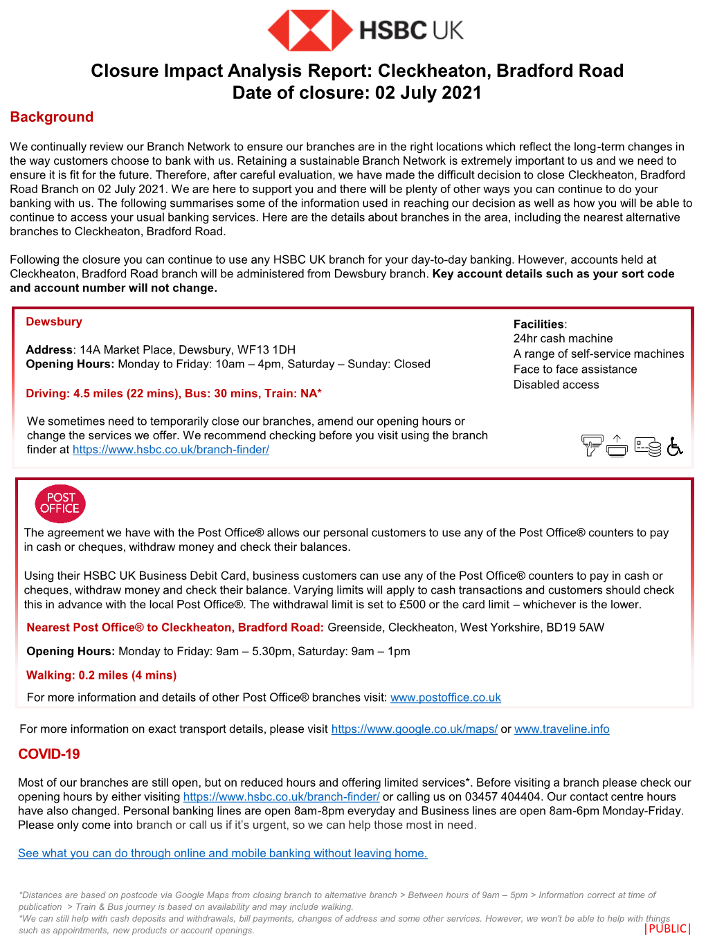 Cleckheaton, Bradford Road Date of Closure: 02 July 2021 Background