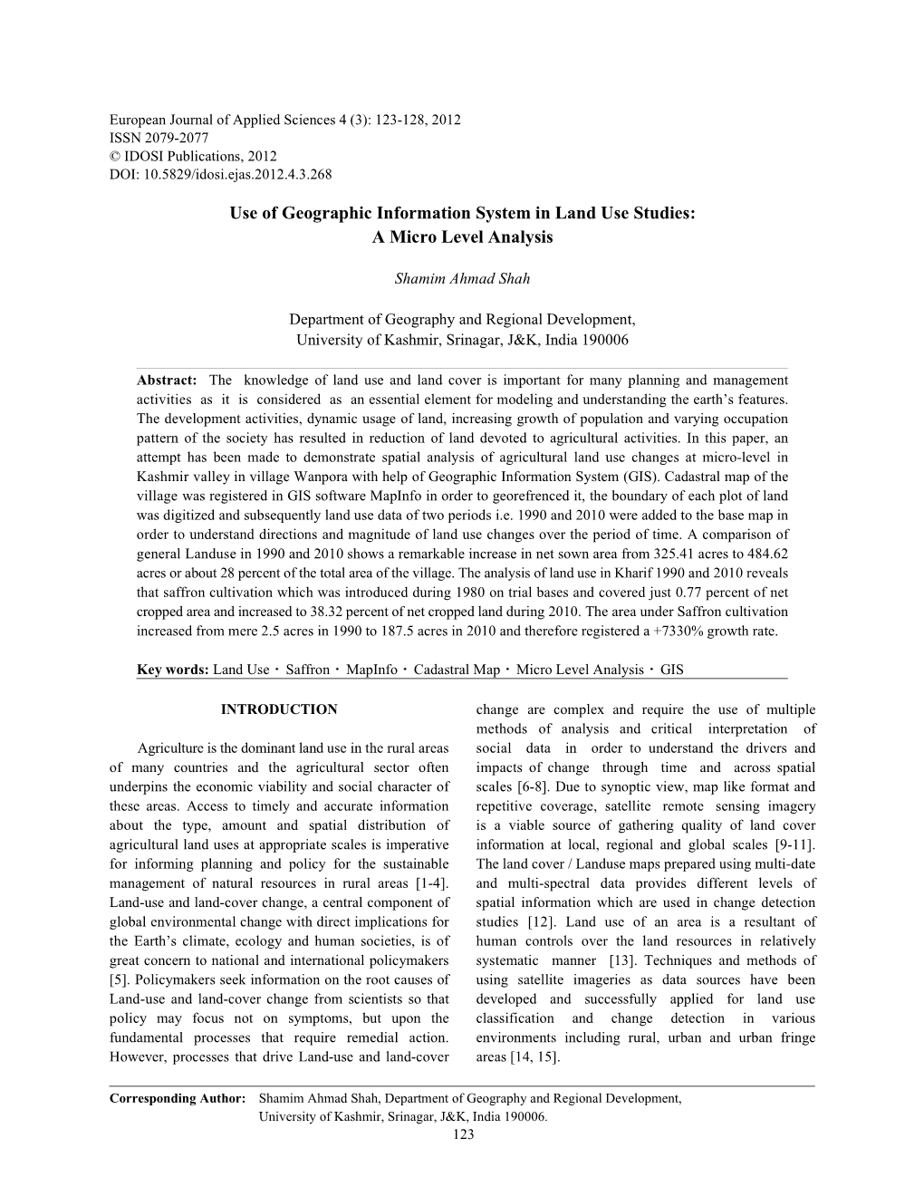 Use of Geographic Information System in Land Use Studies: a Micro Level Analysis