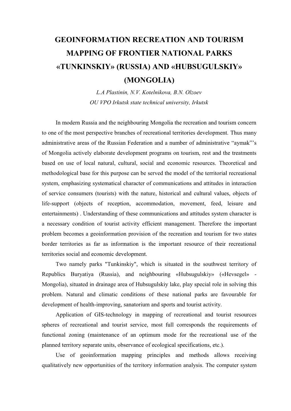 Geoinformation Recreation and Tourism Mapping of Frontier National Parks Tunkinskiy (Russia)