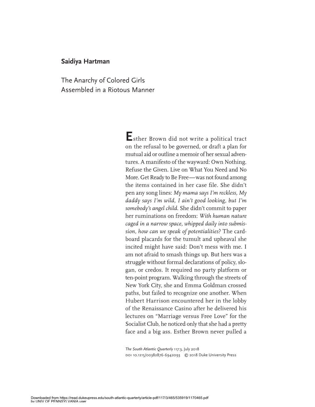 Esther Brown Did Not Write a Political Tract on the Refusal to Be Governed, Or Draft a Plan for Mutual Aid Or Outline a Memoir of Her Sexual Adven- Tures