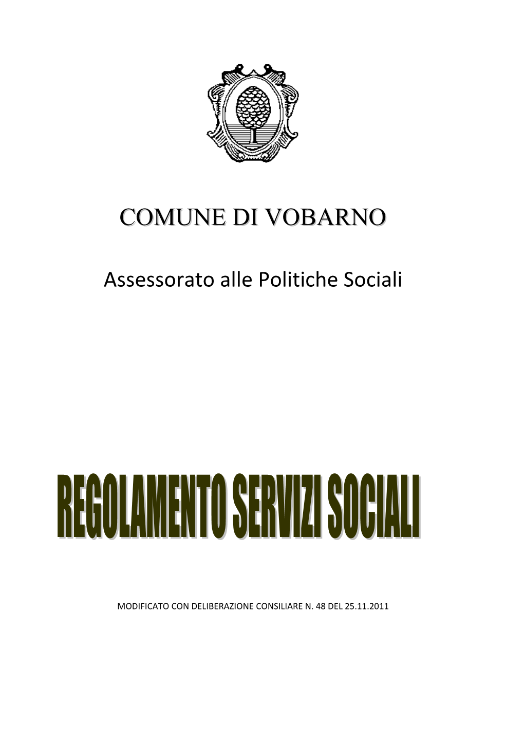 Comune Di Vobarno, Può Presentarla in Luogo Della Dichiarazione Di Cui Al Comma 1