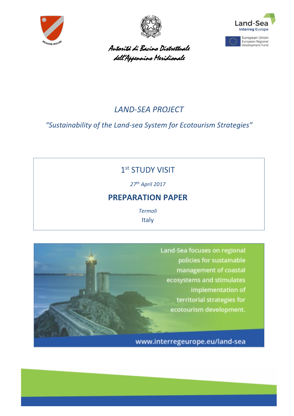 LAND-SEA PROJECT 1St STUDY VISIT PREPARATION PAPER