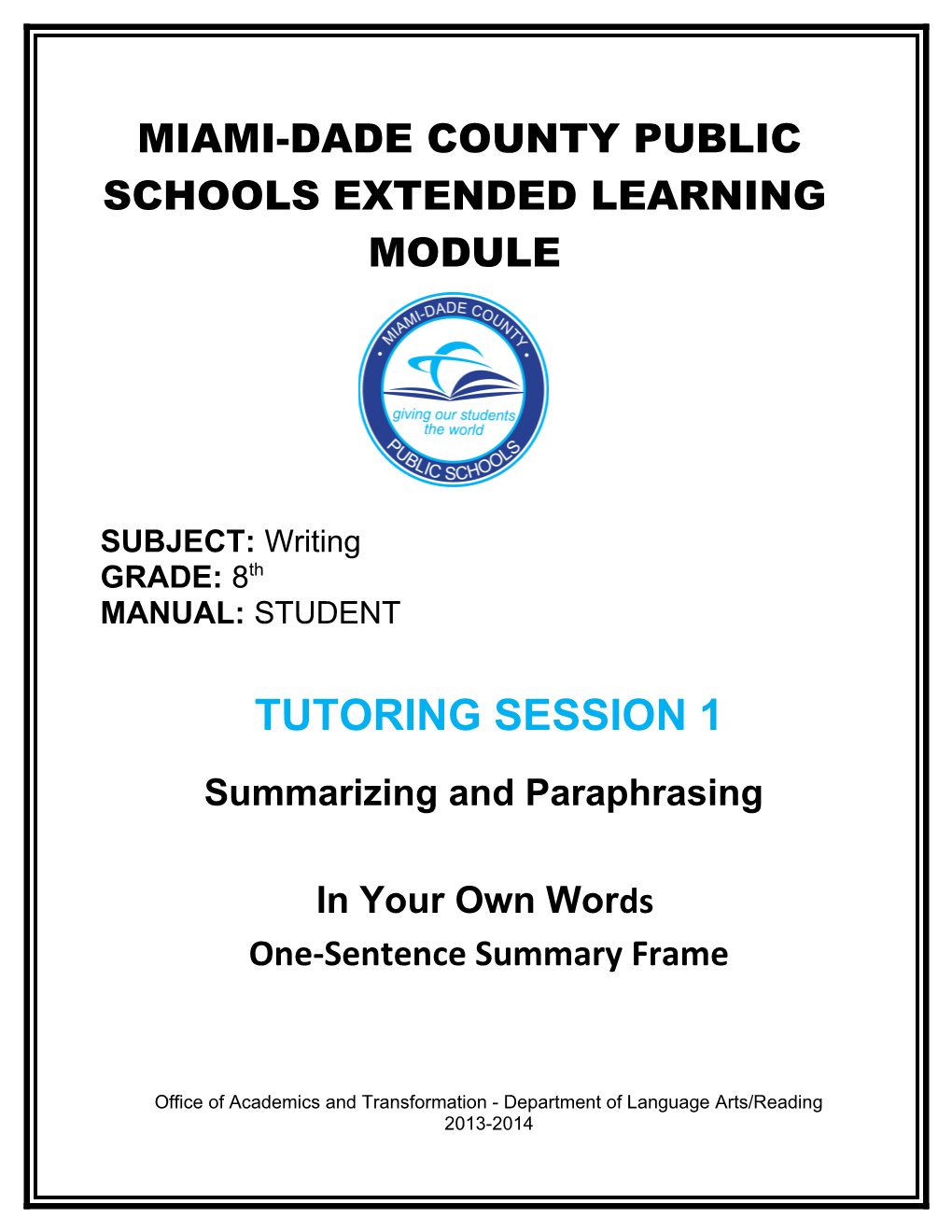 Miami-Dade County Public Schools Extended Learning Module