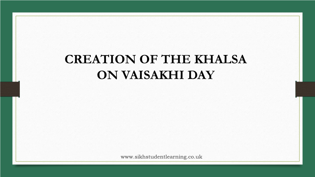 Creation of the Khalsa on Vaisakhi Day
