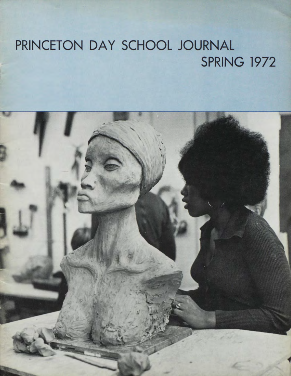 Princeton Day School Journal Spring 1972 Princeton Day School Journal