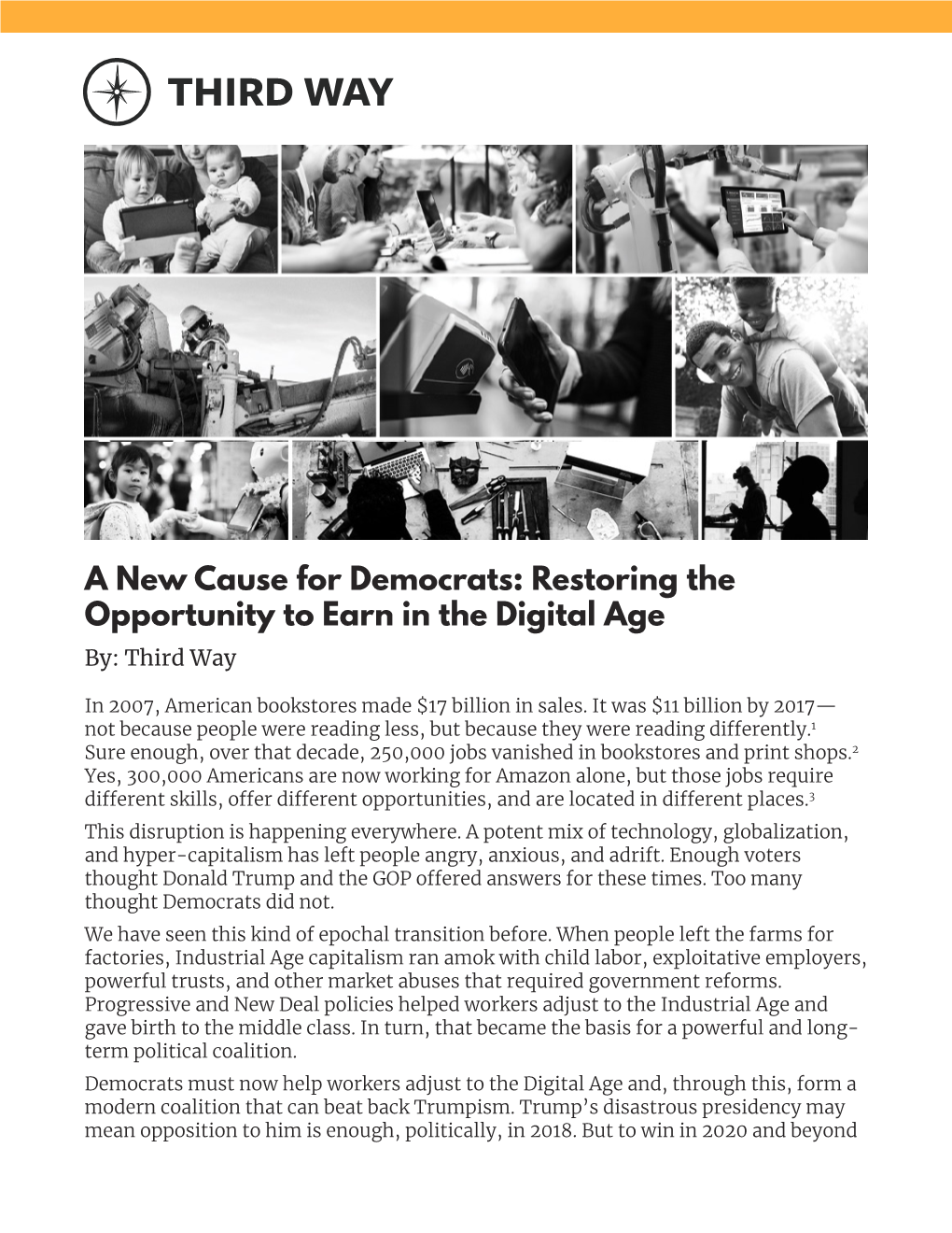A New Cause for Democrats: Restoring the Opportunity to Earn in the Digital Age By: Third Way