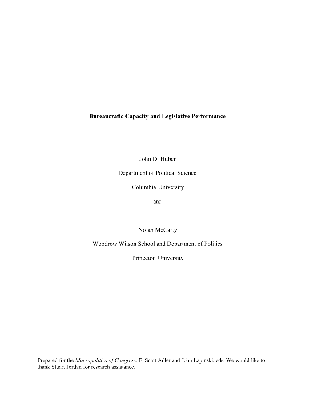 Bureaucratic Capacity and Legislative Performance John D. Huber Department of Political Science Columbia University and Nolan Mc