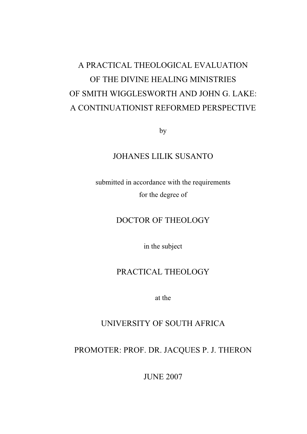 A Practical Theological Evaluation of the Divine Healing Ministries of Smith Wigglesworth and John G