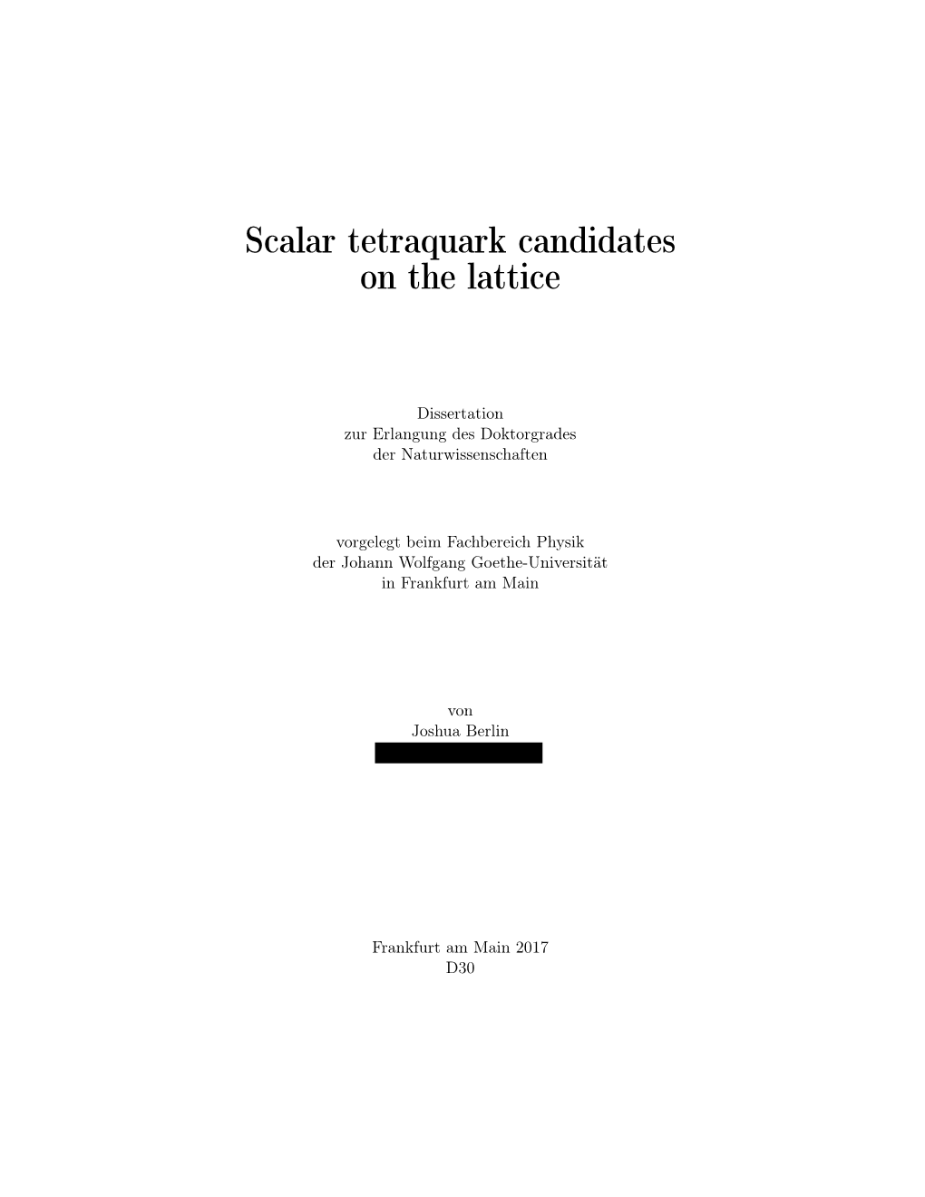 Scalar Tetraquark Candidates on the Lattice