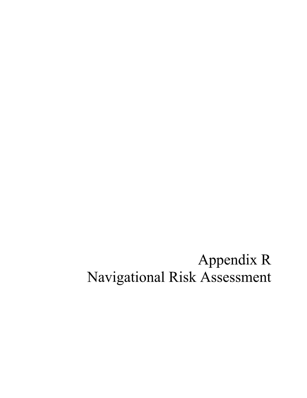 Appendix R Navigational Risk Assessment