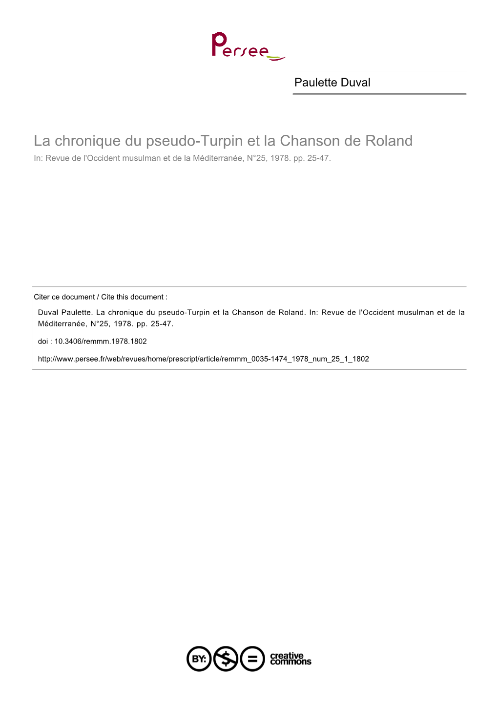 La Chronique Du Pseudo-Turpin Et La Chanson De Roland In: Revue De L'occident Musulman Et De La Méditerranée, N°25, 1978