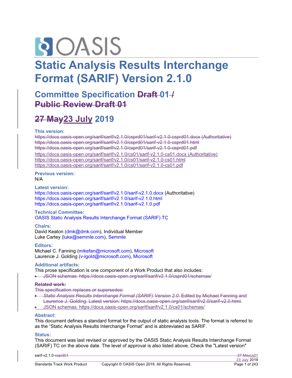 SARIF) Version 2.1.0 Committee Specification Draft 01 / Public Review Draft 01 27 May23 July 2019