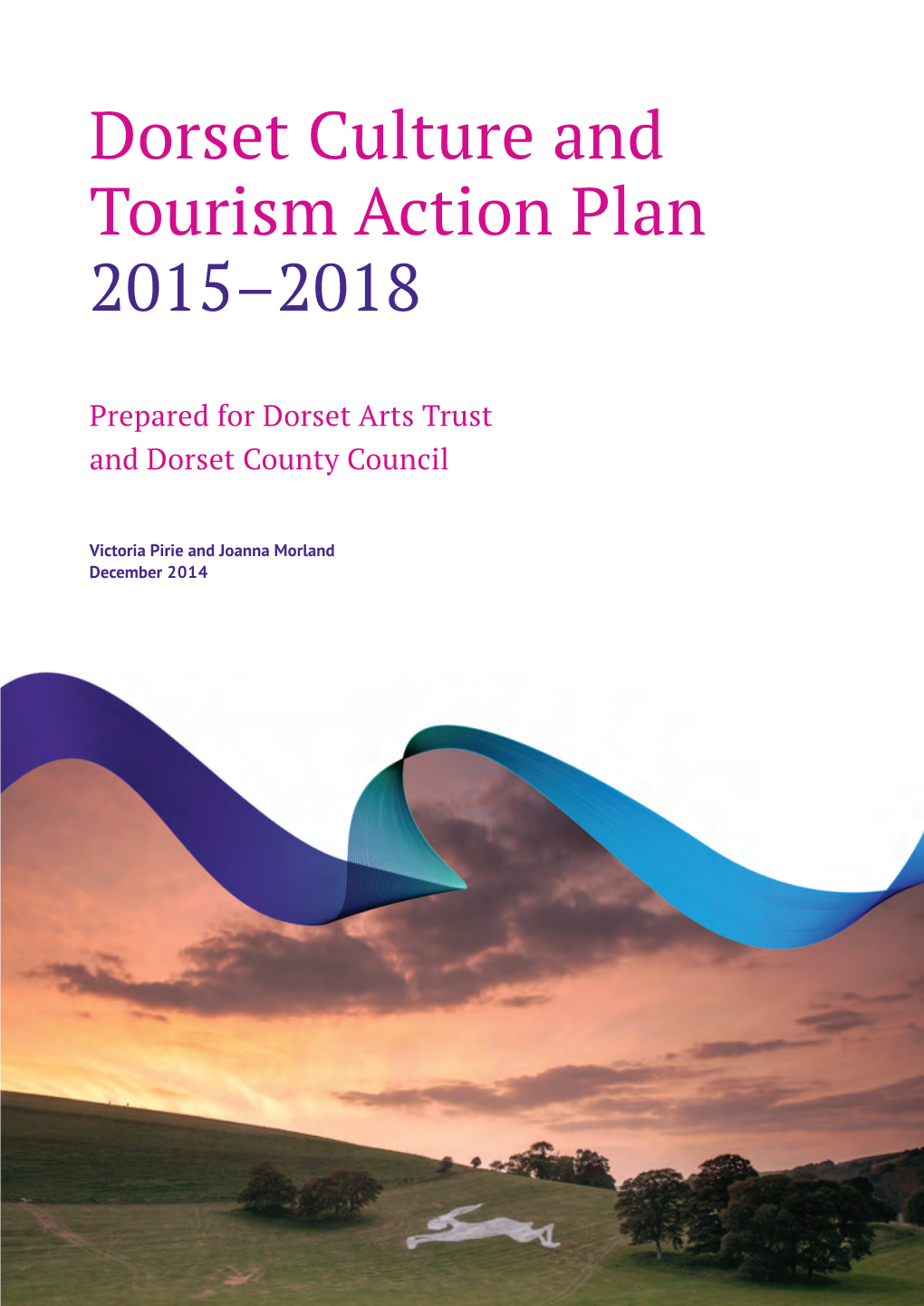Dorset Culture and Tourism Action Plan Report