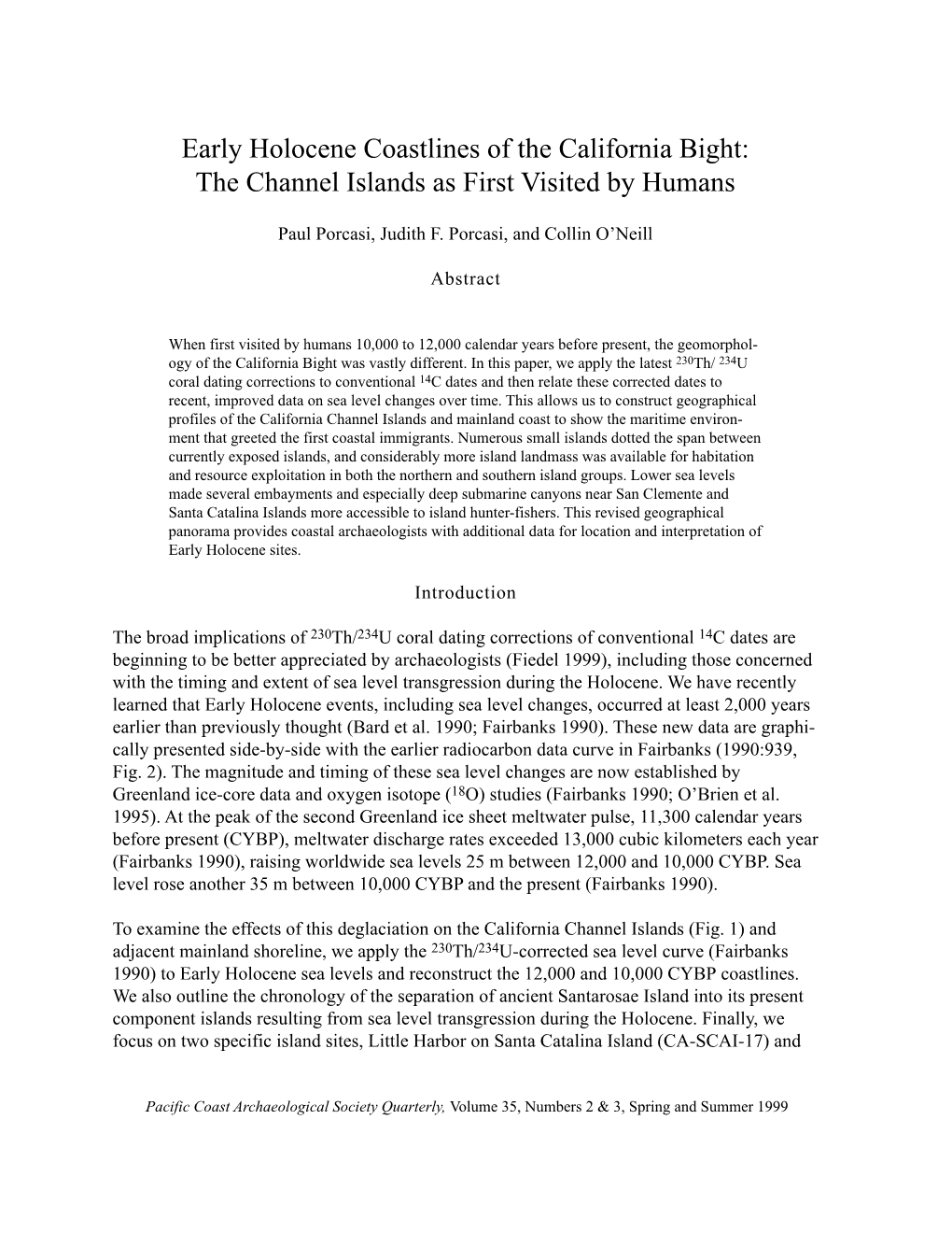 Early Holocene Coastlines of the California Bight: the Channel Islands As First Visited by Humans