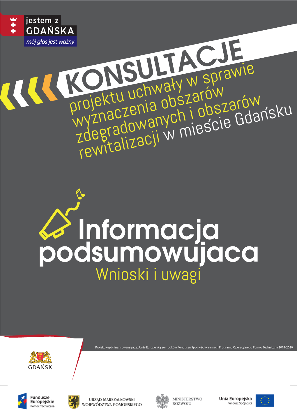 KONSULTACJE Projektu Uchwały W Sprawie Wyznaczenia Obszarów Zdegradowanych I Obszarów Rewitalizacji W Miescie Gdansku