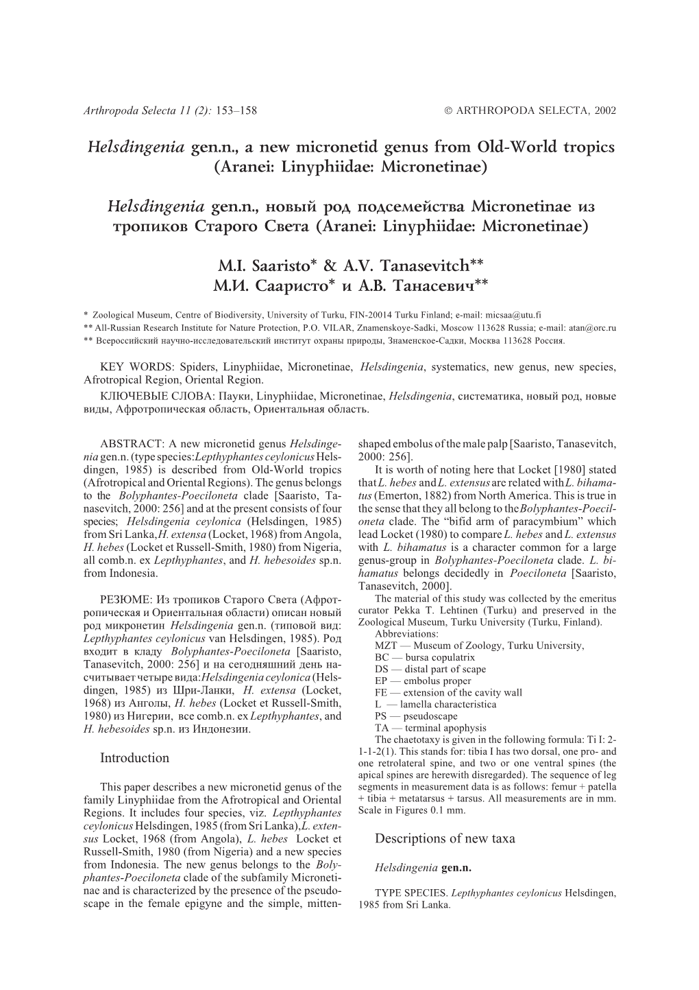 Helsdingenia Gen.N., a New Micronetid Genus from Old-World Tropics (Aranei: Linyphiidae: Micronetinae) Helsdingenia Gen.N., Но